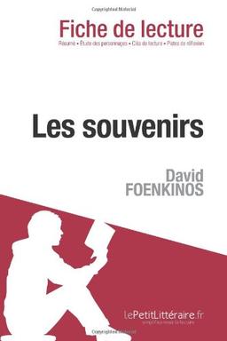 Les Souvenirs de David Foenkinos (Analyse de l'oeuvre) : Analyse complète et résumé détaillé de l'oeuvre