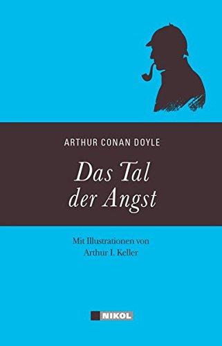 Sherlock Holmes: Das Tal der Angst: Illustrierte Ausgabe