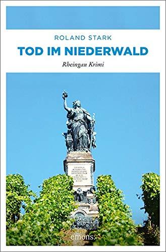 Tod im Niederwald: Rheingau Krimi (Robert Mayfeld)