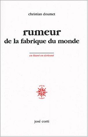 Rumeurs de la fabrique du monde