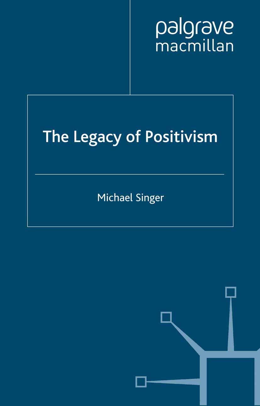 The Legacy of Positivism