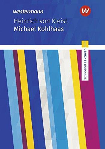 Schroedel Lektüren: Heinrich von Kleist: Michael Kohlhaas: Textausgabe