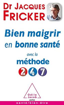 Bien maigrir en bonne santé avec la méthode 2-4-7