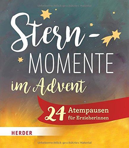 Sternmomente im Advent: 24 Atempausen für Erzieher*innen