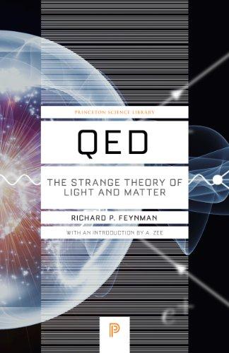 QED: The Strange Theory of Light and Matter (Princeton Science Library (Paperback))