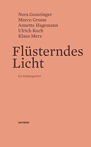 Flüsterndes Licht. Ein Kettengedicht