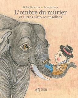 L'ombre du mûrier : et autres histoires insolites