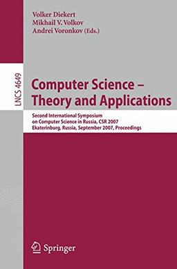 Computer Science - Theory and Applications: Second International Symposium on Computer Science in Russia, CSR 2007, Ekaterinburg, Russia, September ... (Lecture Notes in Computer Science)