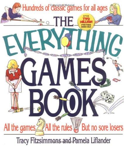 Everything Games Book: Hundreds of Classic Games for All Ages (The Everything)