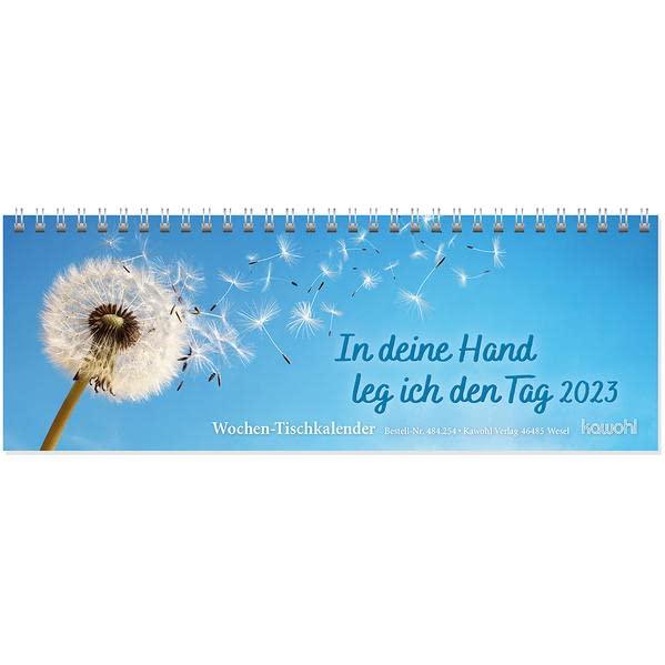 In deine Hand leg ich den Tag 2023: Wochen-Tischkalender