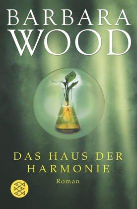 Das Haus der Harmonie: Roman