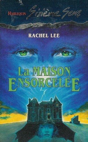 La maison ensorcellée: Collection: Harlequin sixième sens n° 8