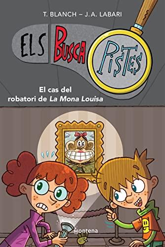 El cas del robatori de la Mona Louisa (Els BuscaPistes 3): Primeres lectures en català (Jóvenes lectores, Band 3)