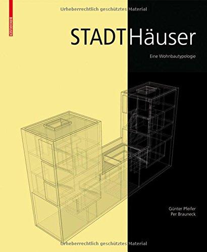 Stadthäuser: Eine Wohnbautypologie