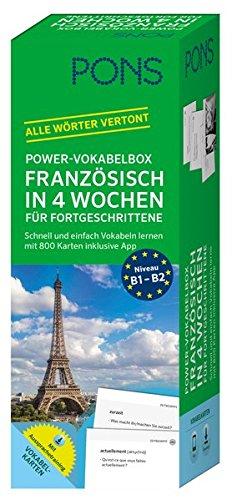 PONS Power-Vokabelbox Französisch in 4 Wochen für Fortgeschrittene: Schnell und einfach Vokabeln lernen mit 800 Karten inklusive App (PONS Power-Vokabelboxen)