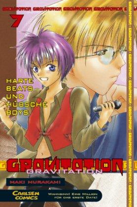 Gravitation, Band 7: Harte Beats und hübsche Boys