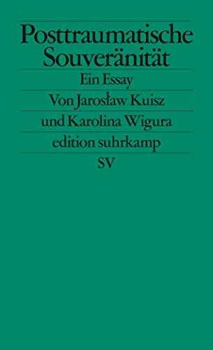 Posttraumatische Souveränität: Ein Essay (edition suhrkamp)