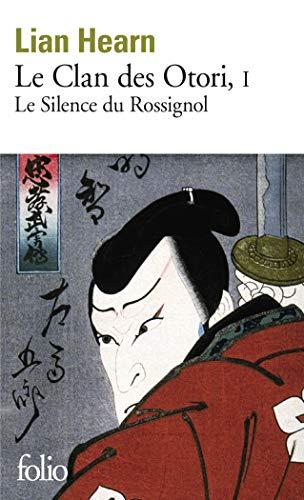 Le clan des Otori. Vol. 1. Le silence du rossignol