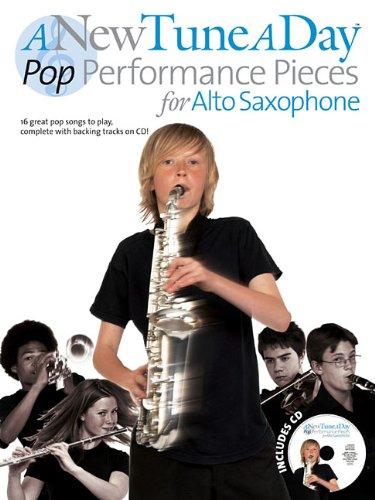 A New Tune A Day Pop Performance Pieces Alto Saxophone Book And CD