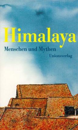 Himalaya. Menschen und Mythen