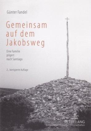 Gemeinsam auf dem Jakobsweg: Eine Familie pilgert nach Santiago