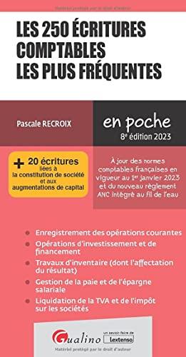 Les 250 écritures comptables les plus fréquentes : + 20 écritures liées à la constitution de société et aux augmentations de capital