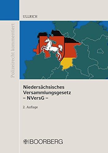 Niedersächsisches Versammlungsgesetz - NVersG -: Kommentar (Polizeirecht kommentiert)