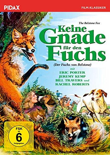 Keine Gnade für den Fuchs (The Belstone Fox) / Fesselnder und herzerwärmender Tierabenteuerfilm mit Starbesetzung (Pidax Film-Klassiker)