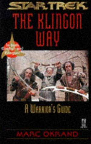 Star Trek. The Klingon Way. A Warriors Guide. In both English and Klingon (Star Trek : the Klingon Book of Virtues)