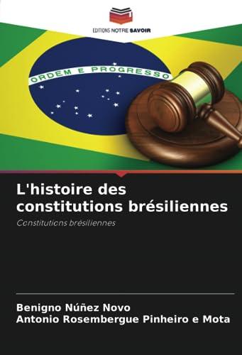 L'histoire des constitutions brésiliennes: Constitutions brésiliennes