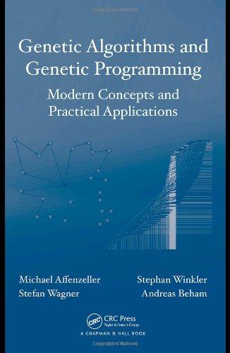 Genetic Algorithms and Genetic Programming: Modern Concepts and Practical Applications