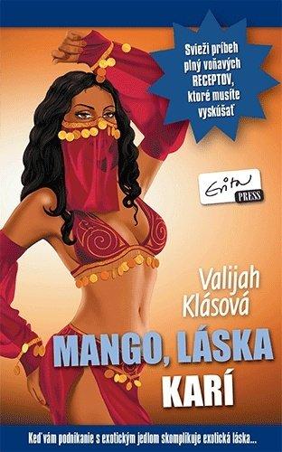 Mango, láska karí: Keď vám podnikanie s exotickým jedlom skomplikuje exotická láska... (2015)