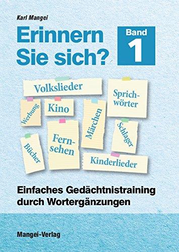 Erinnern Sie sich?: Einfaches Gedächtnistraining durch Wortergänzungen - Band 1