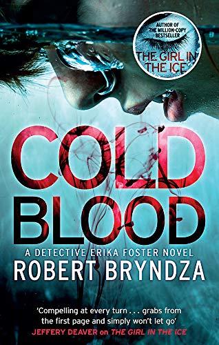 Cold Blood: A gripping serial killer thriller that will take your breath away (Detective Erika Foster, Band 5)