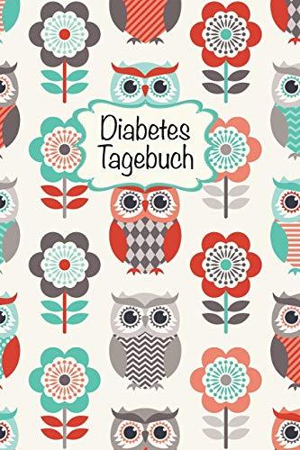 Diabetes Tagebuch: Diabetespass | Blutzucker und Insulin Tagebuch zum Eintragen für 2 Jahre | ca. A5 im Eulen-Blumen Design