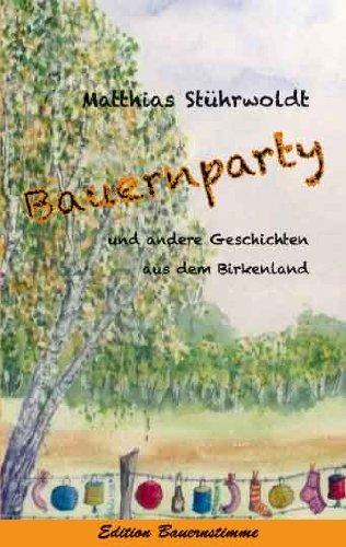 Bauernparty: und andere Geschichten aus dem Birkenland