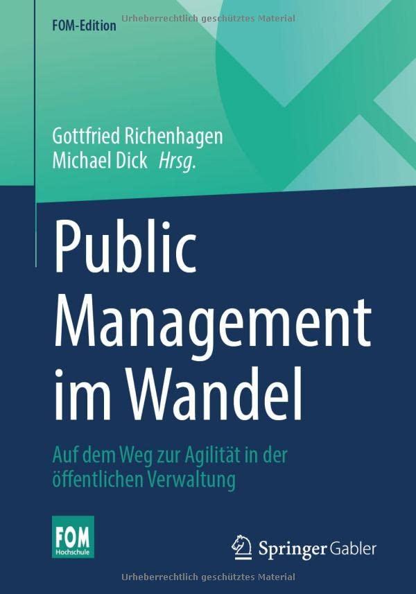 Public Management im Wandel: Auf dem Weg zur Agilität in der öffentlichen Verwaltung (FOM-Edition)