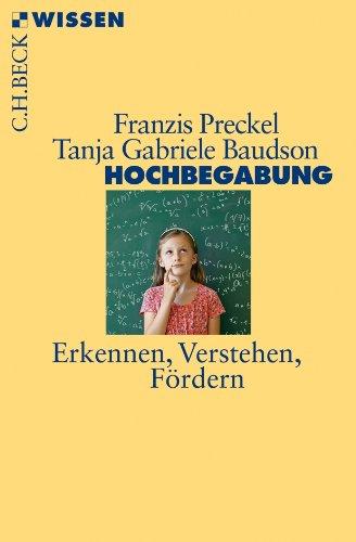 Hochbegabung: Erkennen, Verstehen, Fördern