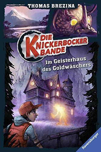 Die Knickerbocker-Bande, Band 11: Im Geisterhaus des Goldwäschers