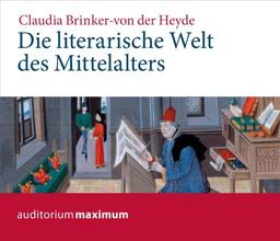 Die literarische Welt des Mittelalters