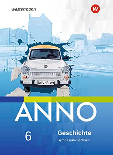 ANNO - Ausgabe 2019 für Gymnasien in Sachsen: Schülerband 6