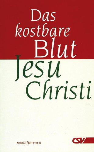 Das kostbare Blut Jesu Christi