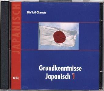 Grundkenntnisse Japanisch 1: 2 CDs