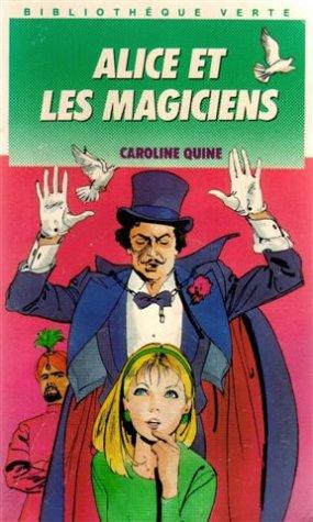 Alice Et Les Magiciens