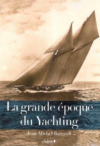 La grande époque du yachting