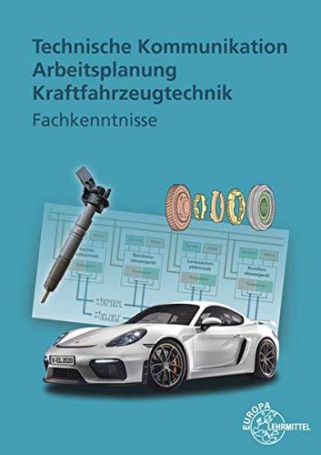 Technische Kommunikation Arbeitsplanung Kraftfahrzeugtechnik: Fachkenntnisse