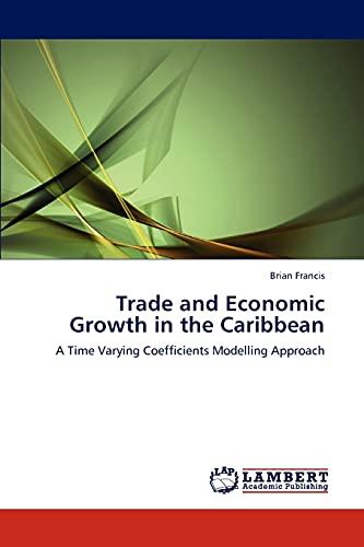 Trade and Economic Growth in the Caribbean: A Time Varying Coefficients Modelling Approach