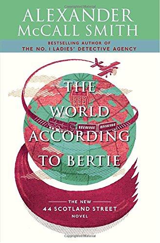 The World According to Bertie (44 Scotland Street Series, Band 4)