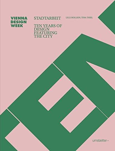 STADTARBEIT: Ten Years of Design Featuring the City