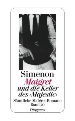 Maigret und die Keller des Majestic